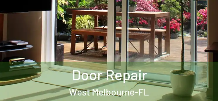  Door Repair West Melbourne-FL