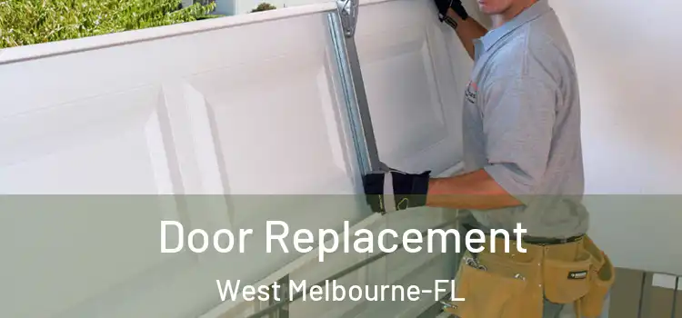  Door Replacement West Melbourne-FL