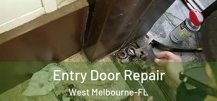  Entry Door Repair West Melbourne-FL